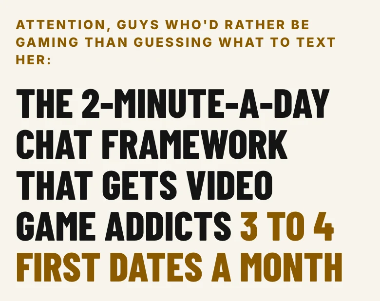 Player Two's pre-head and headline: "The 2-Minute-a-Day Chat Framework That Gets Video Game Addicts 3 to 4 First Dates a Month".